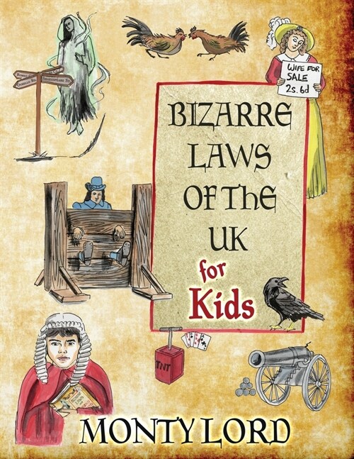 Bizarre Laws of the UK for Kids (Paperback)