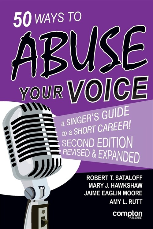 50 Ways to Abuse Your Voice Second Edition (Paperback)