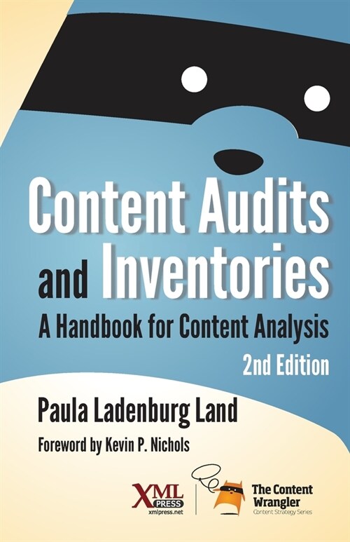 Content Audits and Inventories: A Handbook for Content Analysis (Paperback, 2)