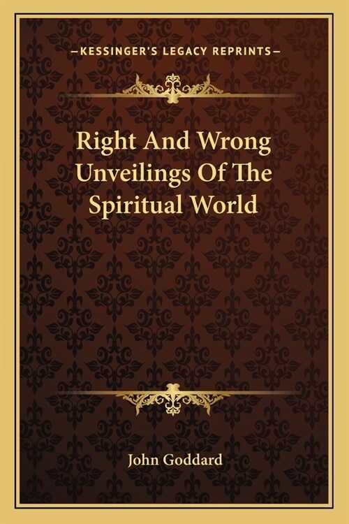 Right and Wrong Unveilings of the Spiritual World (Paperback)