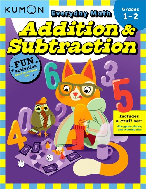 Kumon Everyday Math: Addition & Subtraction-Fun Activities for Grades 1-2-Complete with Dice, Game Pieces, and Counting Tiles! (Paperback)