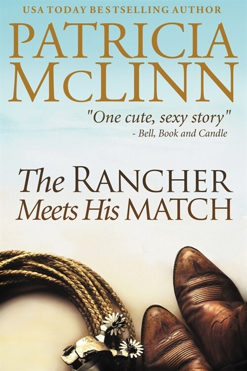 The Rancher Meets His Match: Bardville, Wyoming, Book 3 (Paperback)