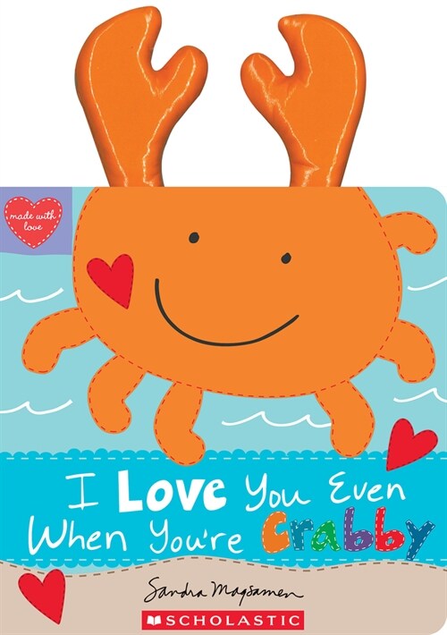 I Love You Even When Youre Crabby! (Paperback)