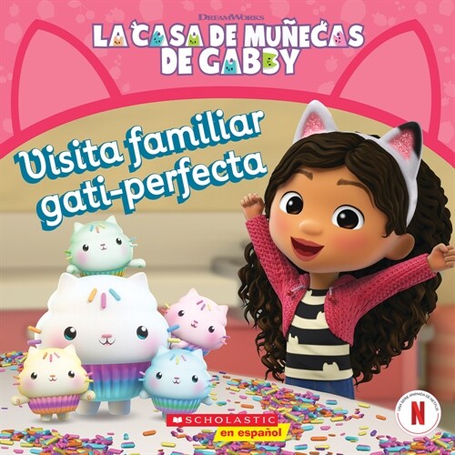 La Casa de Mu?cas de Gabby: Visita Familiar Gati-Perfecta (Gabbys Dollhouse: Purr-Fect Family Visit) (Paperback)