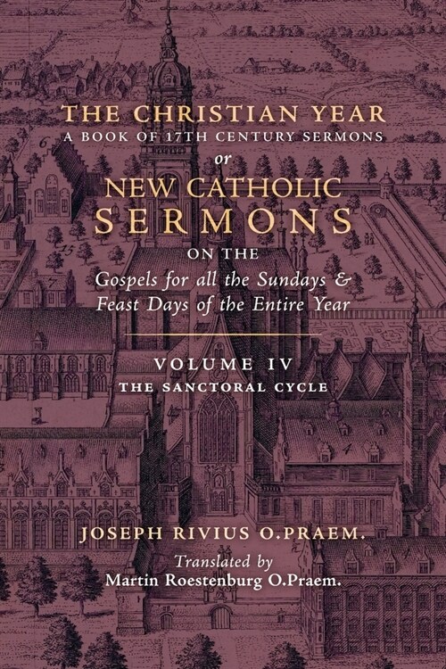 The Christian Year: Vol. 4 (The Sanctoral Cycle I) (Paperback)