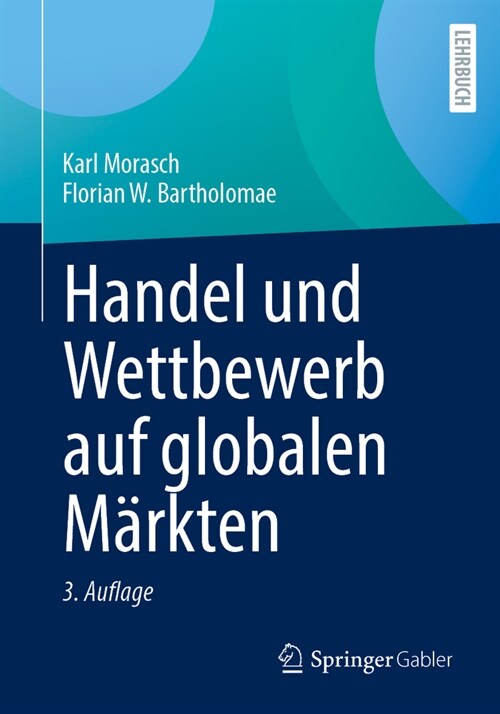 Handel Und Wettbewerb Auf Globalen M?kten (Paperback, 3, 3. Aufl. 2024)