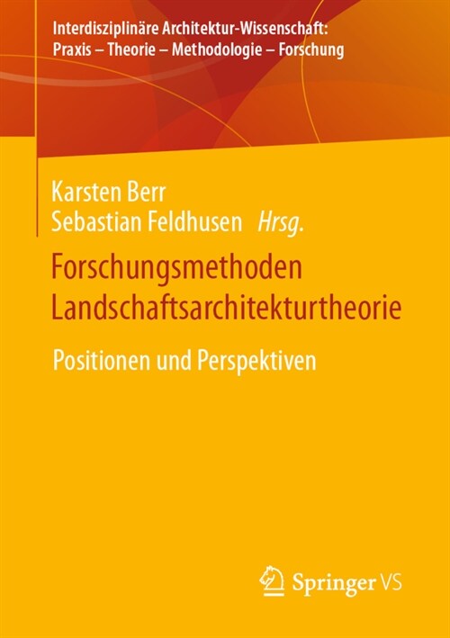 Forschungsmethoden Landschaftsarchitekturtheorie: Positionen Und Perspektiven (Paperback, 2024)