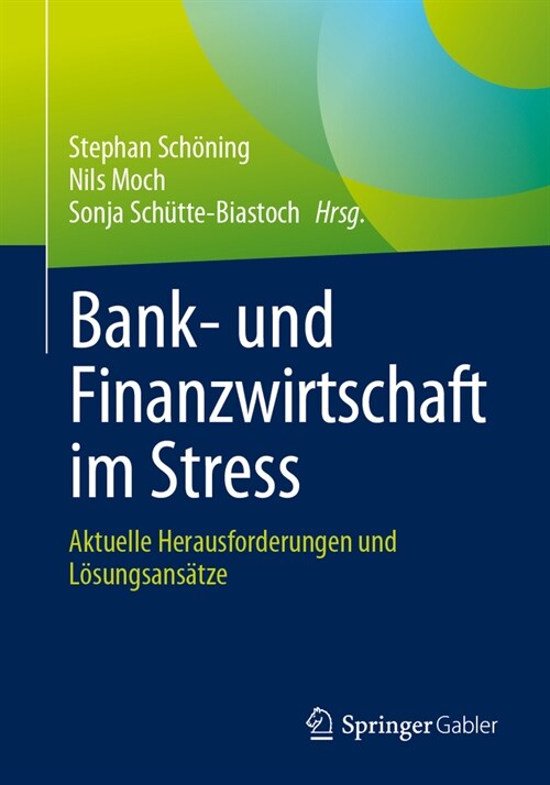 Bank- Und Finanzwirtschaft Im Stress: Aktuelle Herausforderungen Und L?ungsans?ze (Paperback, 1. Aufl. 2023)