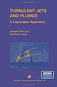 Turbulent Jets and Plumes: A Lagrangian Approach (Paperback, Softcover Repri)