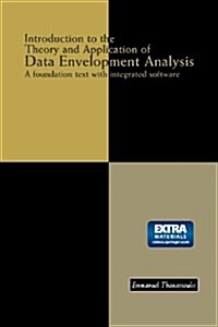 Introduction to the Theory and Application of Data Envelopment Analysis: A Foundation Text with Integrated Software (Paperback, Softcover Repri)