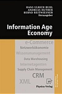 Information Age Economy: 5. Internationale Tagung Wirtschaftsinformatik 2001 (Paperback, Softcover Repri)