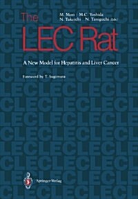 The Lec Rat: A New Model for Hepatitis and Liver Cancer (Paperback, Softcover Repri)