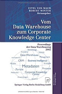 Vom Data Warehouse Zum Corporate Knowledge Center: Proceedings Der Data Warehousing 2002 (Paperback, Softcover Repri)