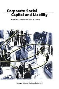 Corporate Social Capital and Liability (Paperback)