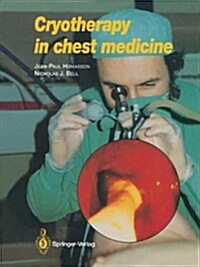 Cryotherapy in Chest Medicine (Paperback, Softcover Repri)
