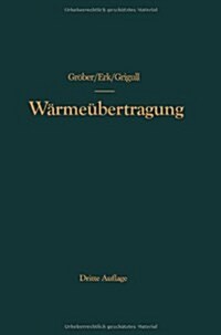 Die Grundgesetze Der W?me?ertragung (Paperback, 3, 3. Aufl. 1955.)