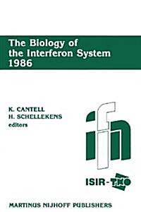 The Biology of the Interferon System 1986: Proceedings of the 1986 Isir-Tno Meeting on the Interferon System, 7-12 September 1986, Dipoli Congress Cen (Paperback, Softcover Repri)