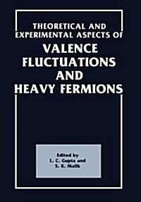 Theoretical and Experimental Aspects of Valence Fluctuations and Heavy Fermions (Paperback)