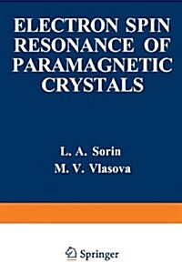 Electron Spin Resonance of Paramagnetic Crystals (Paperback)