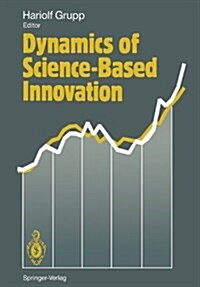 Dynamics of Science-Based Innovation (Paperback)