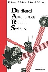 Distributed Autonomous Robotic Systems (Paperback)