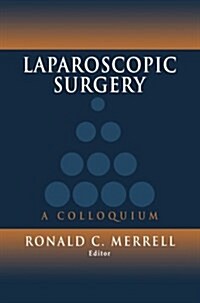 Laparoscopic Surgery: A Colloquium (Paperback, Softcover Repri)