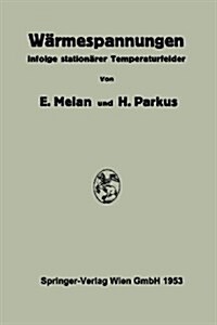 W?mespannungen: Infolge Station?er Temperaturfelder (Paperback, Softcover Repri)