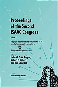 Proceedings of the Second Isaac Congress: Volume 1: This Project Has Been Executed with Grant No. 11-56 from the Commemorative Association for the Jap (Paperback, Softcover Repri)