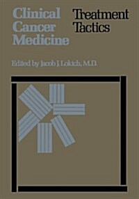 Clinical Cancer Medicine: Treatment Tactics (Paperback, Softcover Repri)