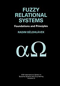 Fuzzy Relational Systems: Foundations and Principles (Paperback, Softcover Repri)