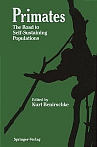 Primates: The Road to Self-Sustaining Populations (Paperback, Softcover Repri)