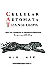 Cellular Automata Transforms: Theory and Applications in Multimedia Compression, Encryption, and Modeling (Paperback, Softcover Repri)