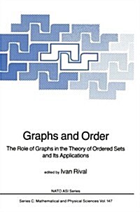 Graphs and Order: The Role of Graphs in the Theory of Ordered Sets and Its Applications (Paperback, Softcover Repri)