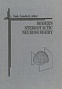 Modern Stereotactic Neurosurgery (Paperback, Softcover Repri)