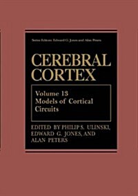Cerebral Cortex: Models of Cortical Circuits (Paperback, Softcover Repri)