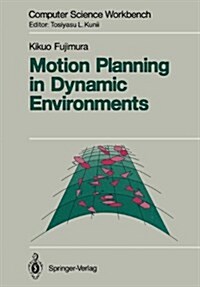 Motion Planning in Dynamic Environments (Paperback)