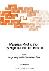 Materials Modification by High-Fluence Ion Beams (Paperback)