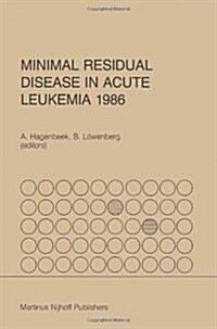 Minimal Residual Disease in Acute Leukemia 1986 (Paperback, Softcover Repri)