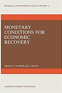 Monetary Conditions for Economic Recovery (Paperback)