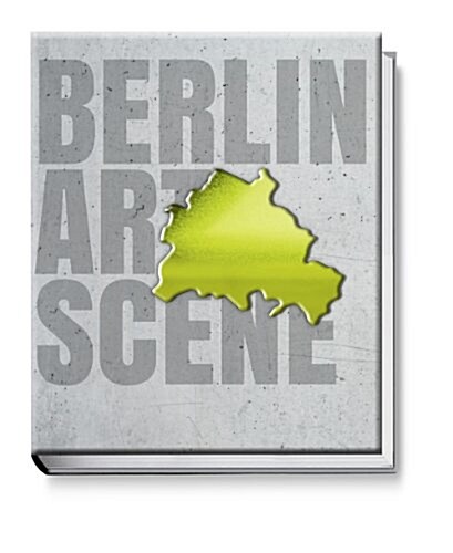 Berlin Art Scene (Hardcover, Bilingual)