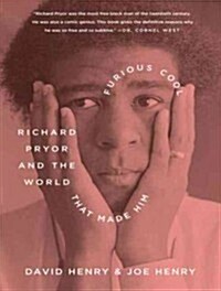 Furious Cool: Richard Pryor and the World That Made Him (MP3 CD)
