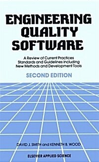 Engineering Quality Software: A Review of Current Practices, Standards and Guidelines Including New Methods and Development Tools (Paperback, 2, 1989. Softcover)