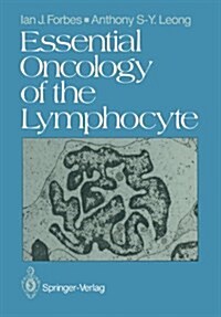 Essential Oncology of the Lymphocyte (Paperback)