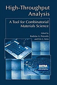 High-Throughput Analysis: A Tool for Combinatorial Materials Science (Paperback, 2003)