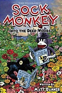 Sock Monkey Into the Deep Woods (Hardcover)