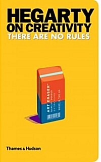 Hegarty on Creativity : There are No Rules (Hardcover)