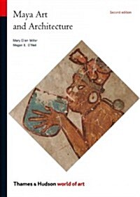 Maya Art and Architecture (Paperback, Second edition)