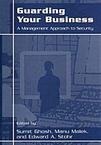 Guarding Your Business: A Management Approach to Security (Paperback, Softcover Repri)
