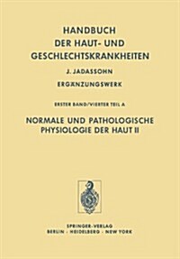 Normale Und Pathologische Physiologie Der Haut II (Paperback, Softcover Repri)