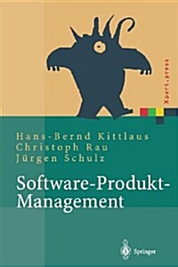Software-Produkt-Management: Nachhaltiger Erfolgsfaktor Bei Herstellern Und Anwendern (Paperback, Softcover Repri)